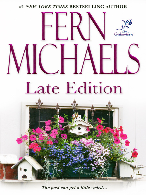 Title details for Late Edition by Fern Michaels - Wait list